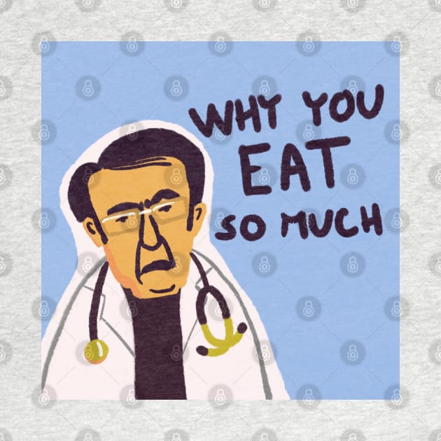 Dr. Now from My 600-lb Life: Why you eat so much by shi-RLY designs